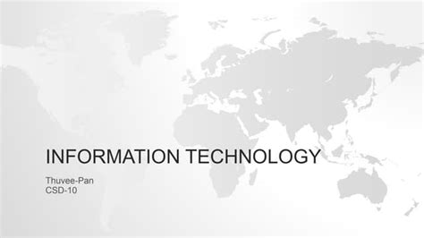 Information Technology Ppt