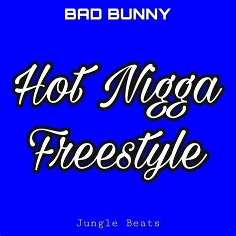 Stream Hot Nigga Bad Bunny By Badbunnypr Listen Online For Free On Soundcloud