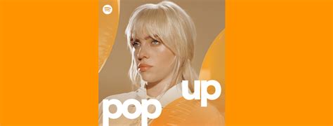 Spotifys New Playlist Pop Up Hosts The Most Streamed Anglo Pop Artists