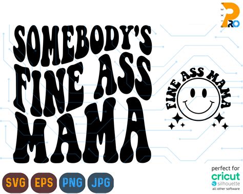 Somebodys Fine Ass Svg Mama Svg Mama Png Mama Sublimation Mothers Day Svg Trendy Svg