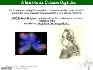História Da Química Orgânica - Aula 1 a história da química orgânica | PDF