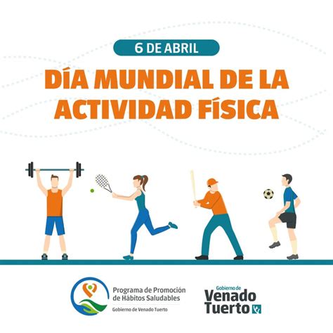 Dia 6 De Abril - 6 de Abril: Día Mundial de la Actividad Física - Gobierno de Venado Tuerto