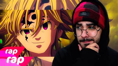 7 MINUTOZ Rap do Meliodas Nanatsu no Taizai EU SOU O CAPITÃO