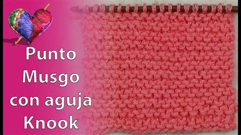 Aguja Knook Punto Musgo YouTube Crochet