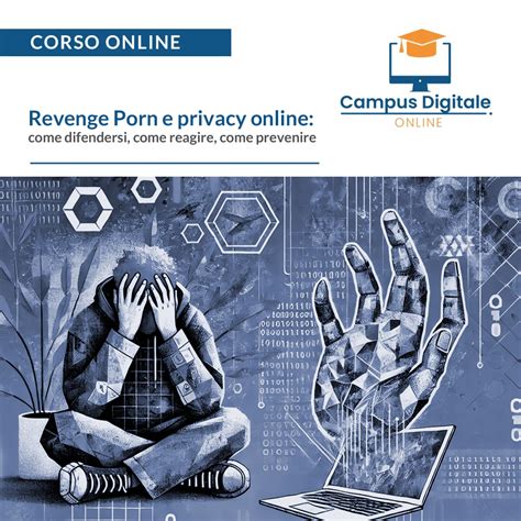Corso Online Revenge Porn E Privacy Online Come Difendersi Come