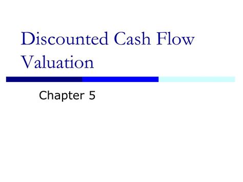 Ppt Discounted Cash Flow Valuation Powerpoint Presentation Free Download Id263884