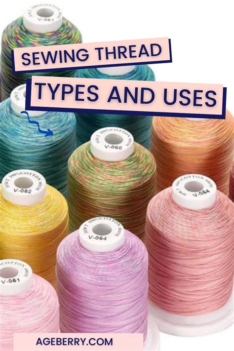 Different Types Of Thread For Sewing Artofit