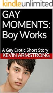 Gay Moments Boy Works A Gay Erotic Short Story Gay Moments Series Book Ebook Armstrong