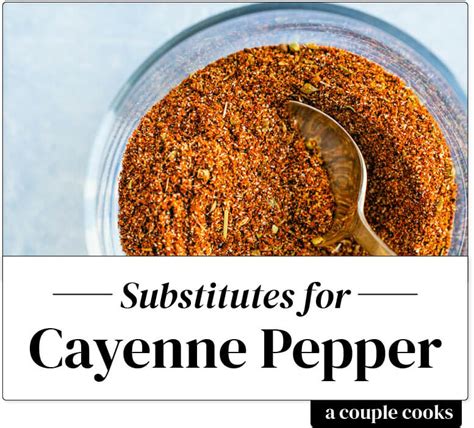 Cayenne Pepper Substitute – A Couple Cooks