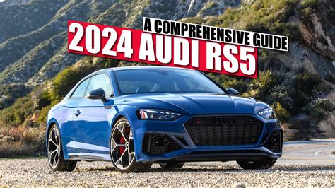 2024 Audi Rs5 A Comprehensive Guide On Features Specs And Pricing