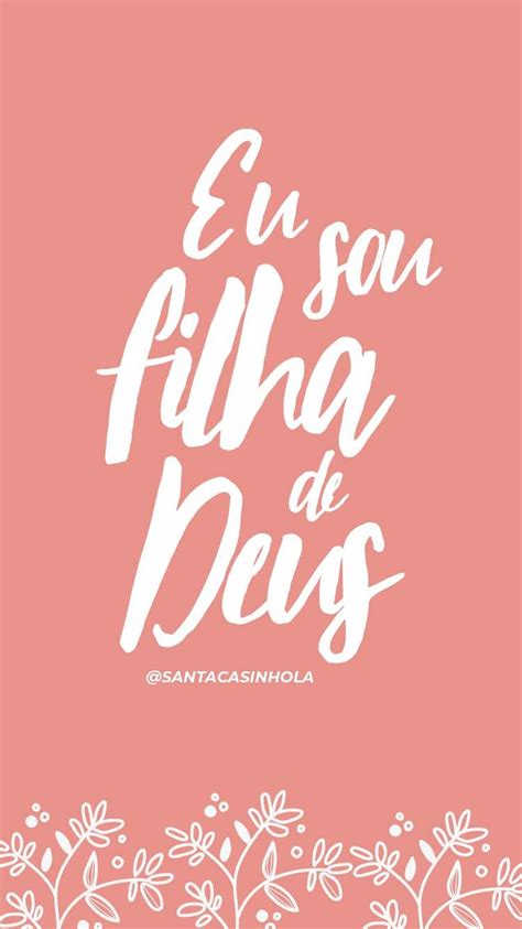 Você é filha de Deus Acesse o nome site https santacasinhola