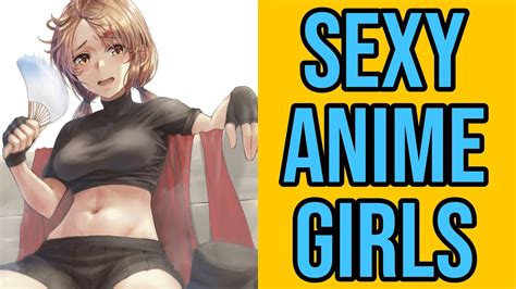 Sexy Anime Girls Youtube