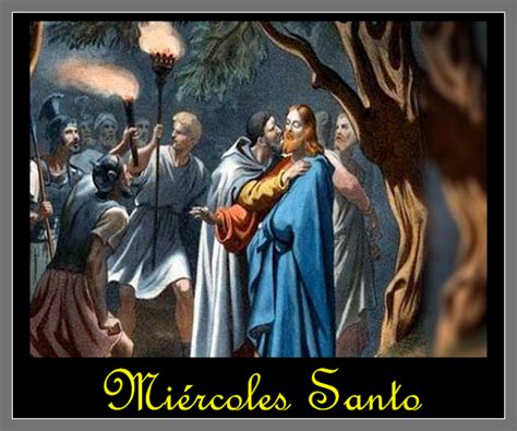 Blog Cat Lico Gotitas Espirituales Mi Rcoles Santo Miercoles