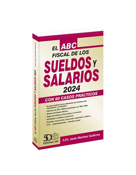 El Abc Fiscal De Los Sueldos Y Salarios Distribuidora Fiscal