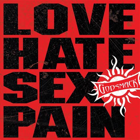 Love Hate Sex Pain Single By Godsmack On Apple Music