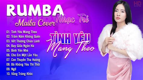 T Nh Y U Mang Theo Tr M N M Kh Ng Qu N Maika Cover Tuy T Ph M Nh C Tr Rumba X X Hot Tiktok