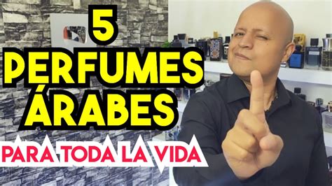 5 PERFUMES ÁRABES para TODA la VIDA YouTube