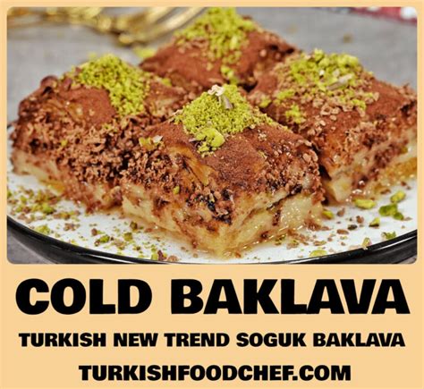 Cold Baklava The New Turkish Trend Cold Baklava Recipe Soguk