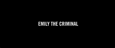 Emily The Criminal 2022 Directed By John Patton Movies Frames