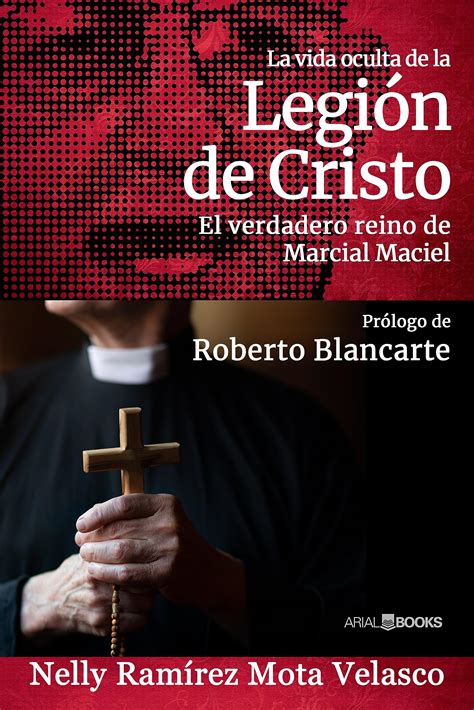 La vida oculta de la Legión de Cristo: El verdadero reino de Marcial