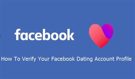 How To Verify Your Facebook Dating Account Profile