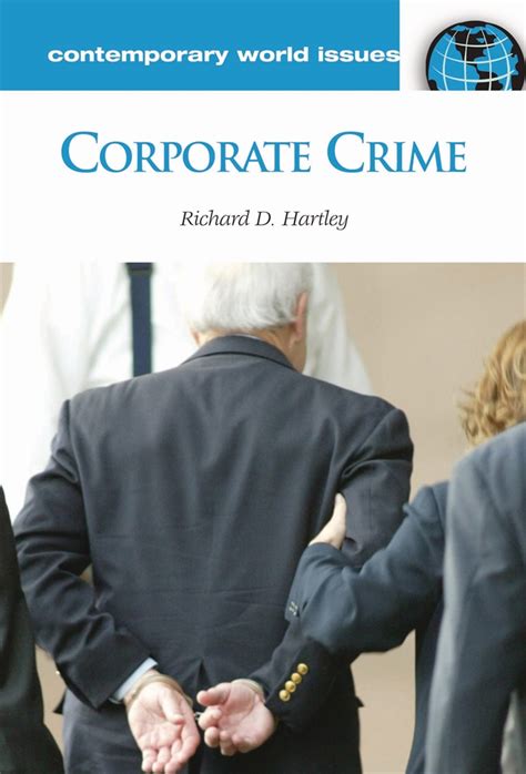 Corporate Crime A Reference Handbook • Abc Clio