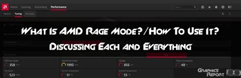 amd rage mode   worth  graphics report