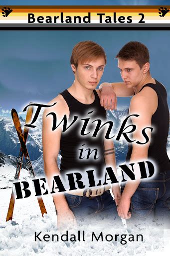 Twinks In Bearland Bearland Tales Book 2 A Gay Twink Bear Interracial Erotic Romance By