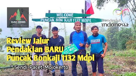 Full Review Pendakian Puncak Bonkaji 1132 Mdpl Sendi Pacet Mojokerto