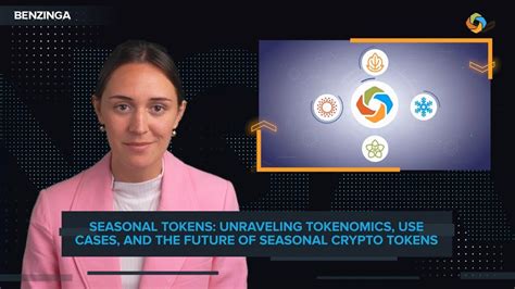 Seasonal Tokens Unraveling Tokenomics Use Cases And The Future Of