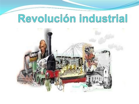 Diapositivas Revolución Industrial