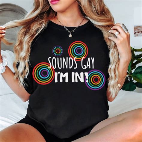 Sounds Gay Im In Png Pride Png LGBTQ Png Love Is Love Png Gay Pride Png Pride Month Png