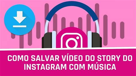 Salvar Story Do Instagram Com Música - Como salvar vídeo do story do instagram com música - YouTube