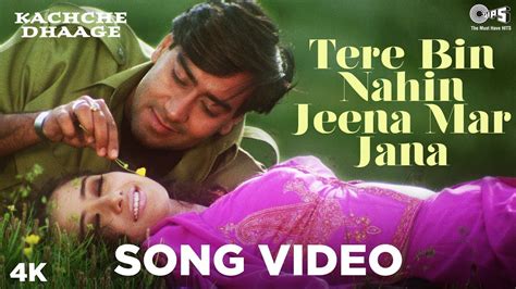 Romantic Song Tere Bin Nahin Jeena Mar Jana Kachche Dhaage Ajay