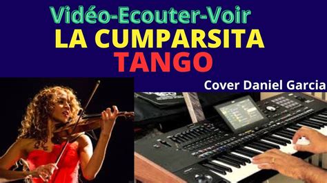 La Cumparsita Tango Cover Daniel Garcia Les Vidéo Ecouter Voir