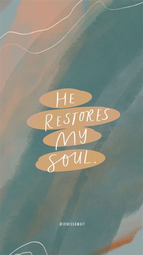 He Restores My Soul Inspirational Bible Verse