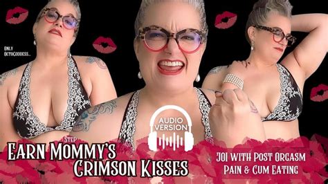 Earn Step Mommy Crimson Kisses Audio Joi With Post Orgasm Pain Cei Lipstick Kissing Mature