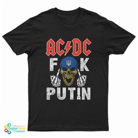 AC DC Fuck Putin T Shirt For UNISEX Digitalprintcustom