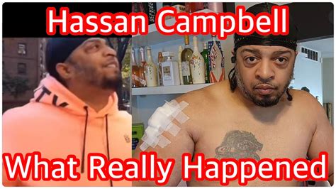 What Really Happen To Hassan Campbell YouTube