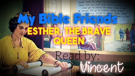 My Bible Friends Esther The Brave Queen Youtube