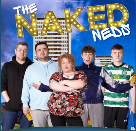 The Naked Neds Review Hilarious And Poignant