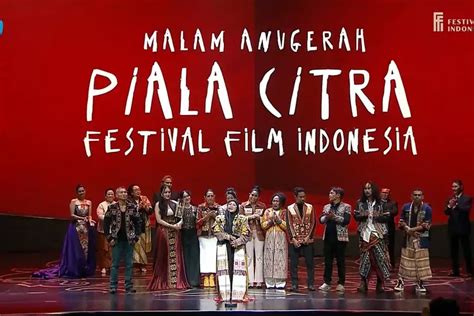 Resmi Diumumkan Inilah Daftar Kategori Dan Nominasi Pemenang Piala Citra Festival Film