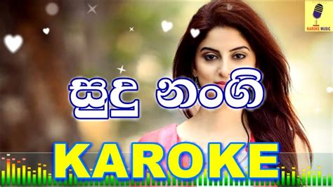 Sudu Nangi Dimanka Wellalage Karaoke Without Voice Youtube