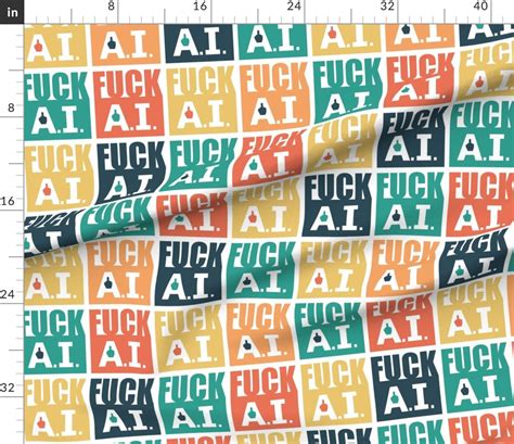 FUCK AI Artificial Intelligence Wallpaper Scale Fabric Spoonflower