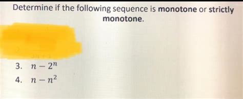 Solved Determine If The Following Sequence Is Monotone Or Chegg