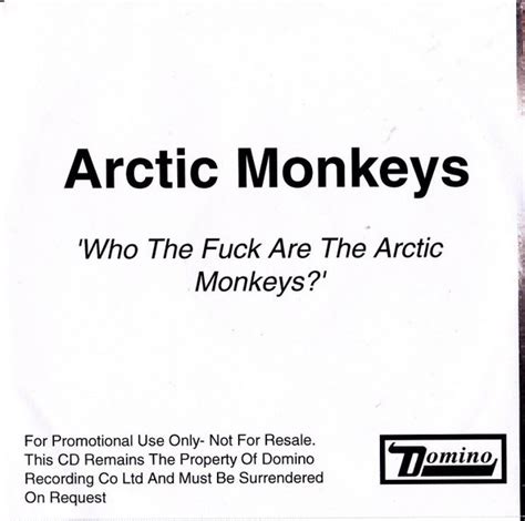 Arctic Monkeys Who The Fuck Are The Arctic Monkeys Single Reviews Album Of The Year