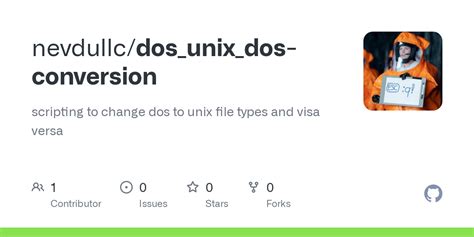 Github Nevdullcdosunixdos Conversion Scripting To Change Dos To