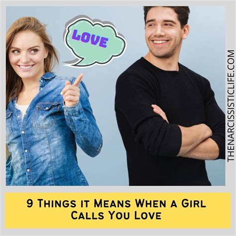 What Does It Mean When A Girl Calls You Love The Narcissistic Life