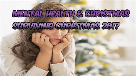 Mental Health And Christmas Surviving Christmas 2017 Aspieanswers Youtube