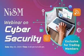 Webinar On Cyber Security National Institute Of Securities Markets Nism